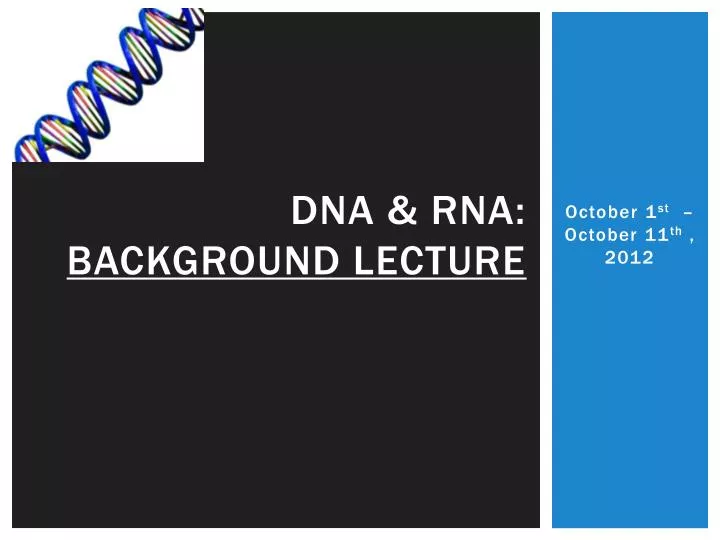 dna rna background lecture