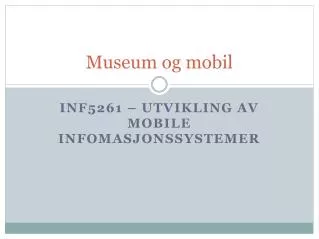 museum og mobil