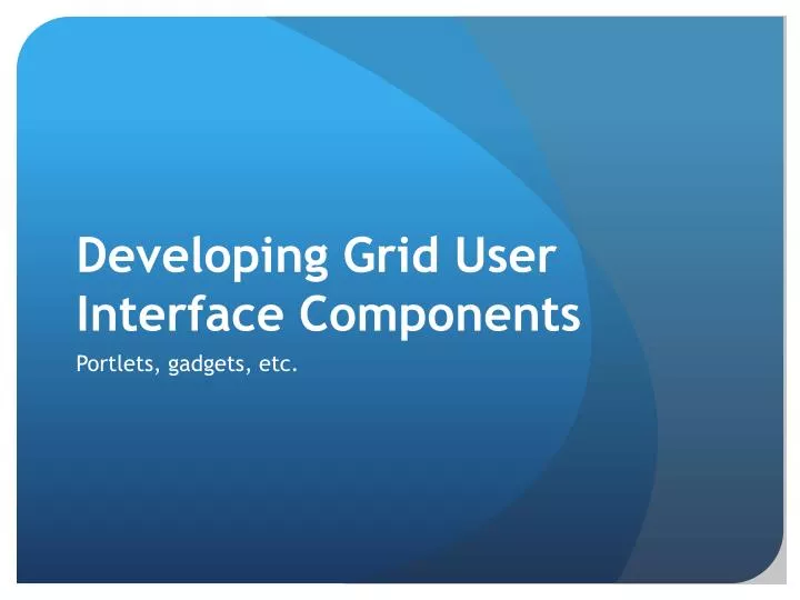 developing grid user interface components