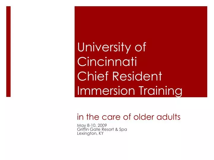university of cincinnati chief resident immersion training crit in the care of older adults