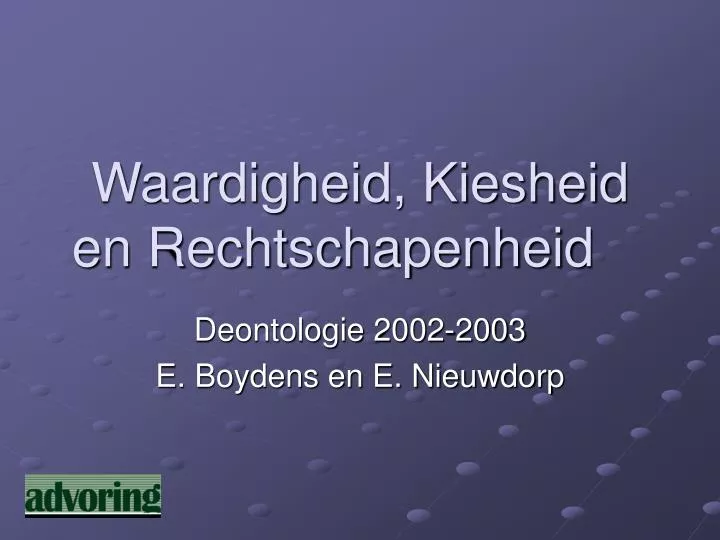 waardigheid kiesheid en rechtschapenheid