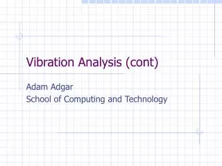 Vibration Analysis (cont)