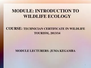 MODULE: INTRODUCTION TO WILDLIFE ECOLOGY