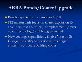 ARRA Bonds/Coater Upgrade
