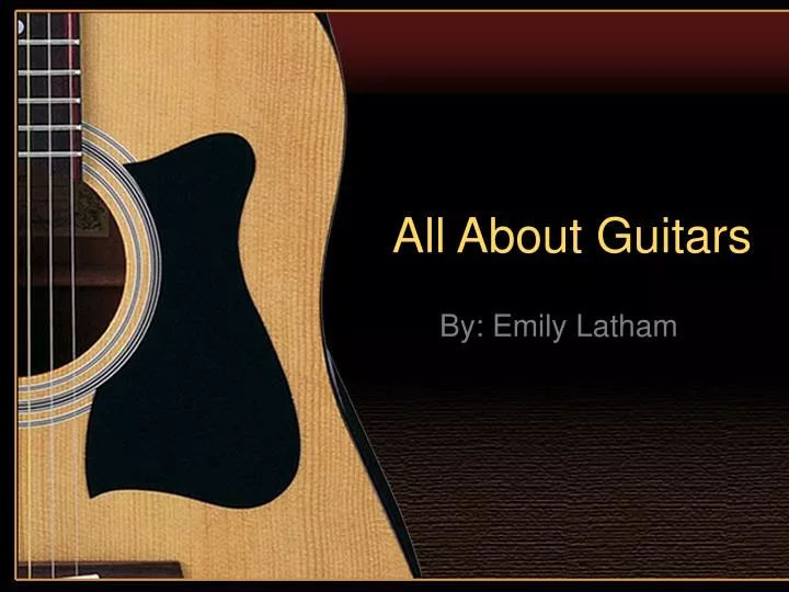 all about guitars