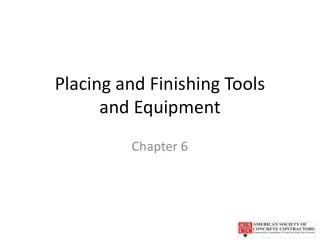 Placing and Finishing Tools and Equipment