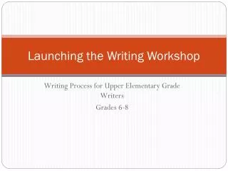 Launching the Writing Workshop