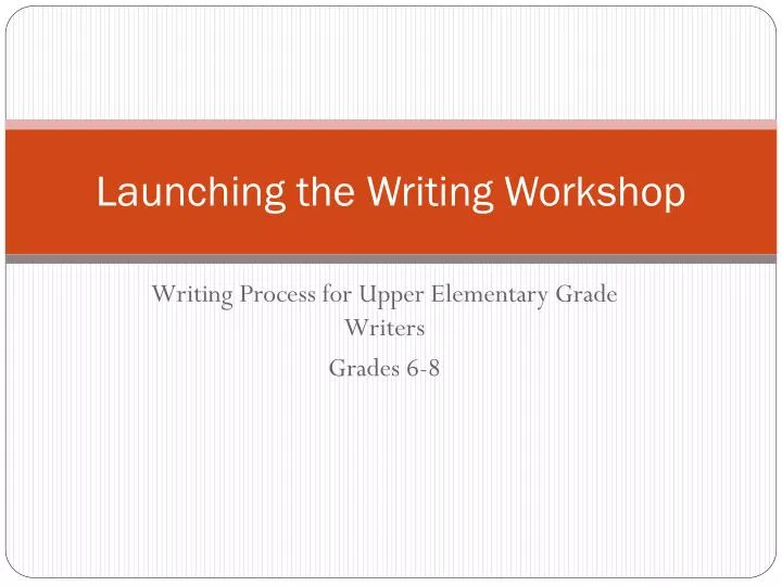 launching the writing workshop