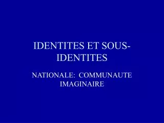 identites et sous identites