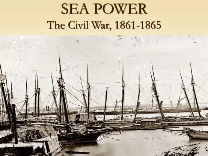 sea power the civil war 1861 1865