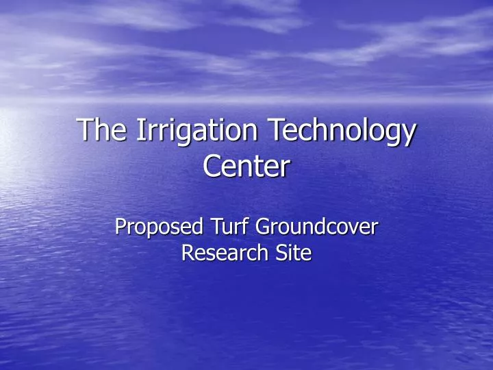 the irrigation technology center