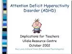 Attention Deficit Hyperactivity Disorder (ADHD) - slide 1