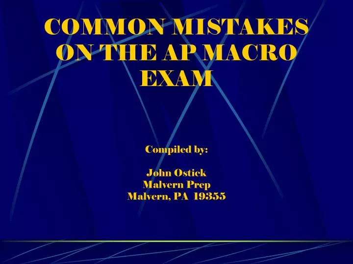 common mistakes on the ap macro exam compiled by john ostick malvern prep malvern pa 19355