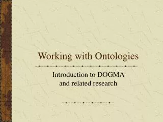 Working with Ontologies
