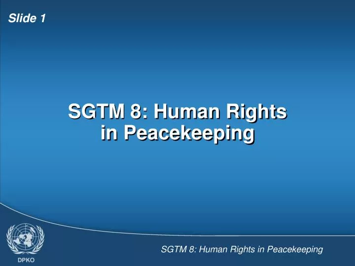 sgtm 8 human rights in peacekeeping