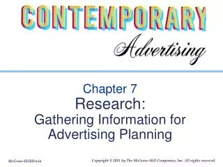Chapter 7 Research: Gathering Information for Advertising Planning