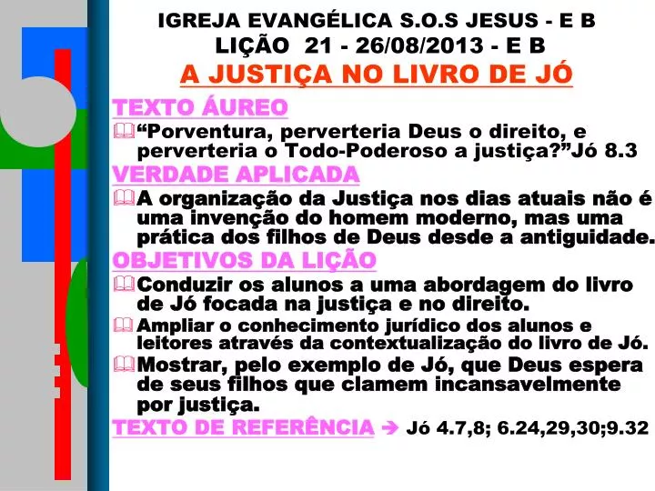 igreja evang lica s o s jesus e b li o 21 26 08 2013 e b a justi a no livro de j