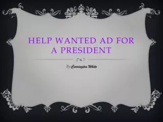 Help wanted ad for a president