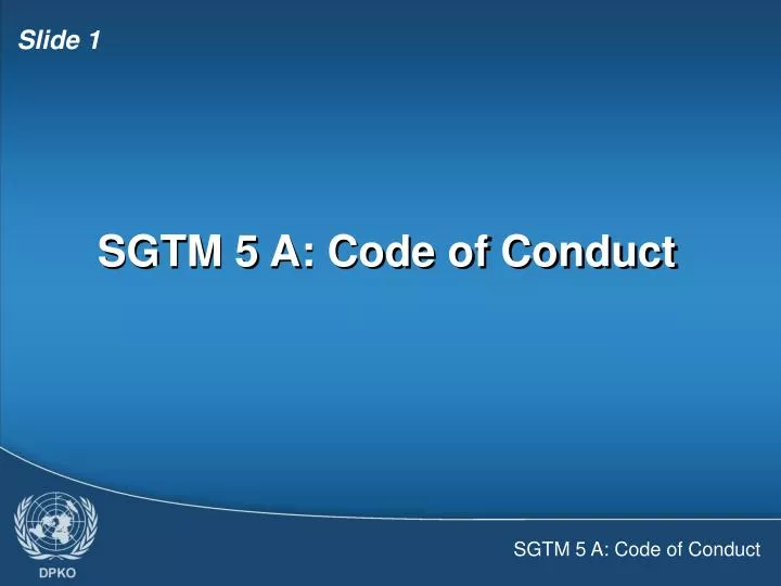sgtm 5 a code of conduct