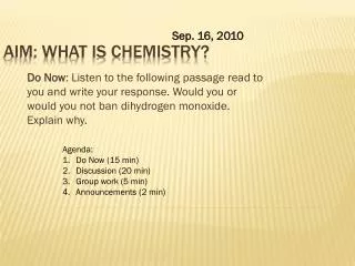 Aim: What is chemistry?