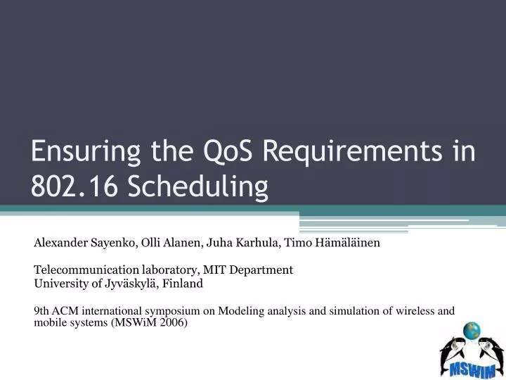ensuring the qos requirements in 802 16 scheduling