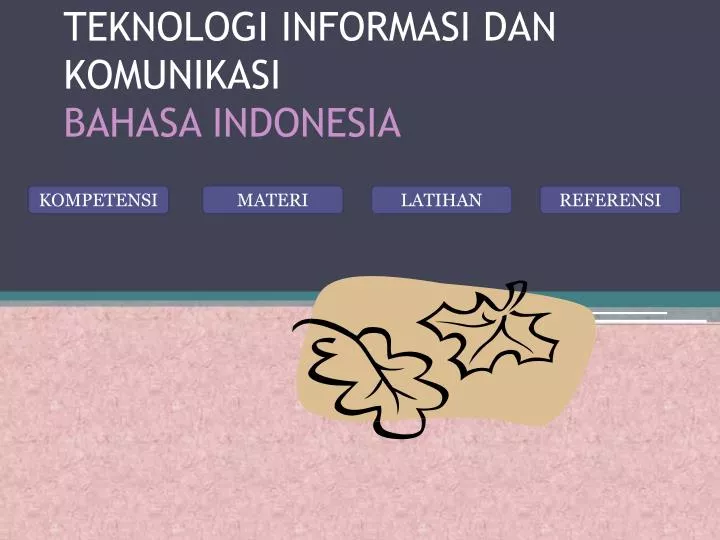 teknologi informasi dan komunikasi bahasa indonesia