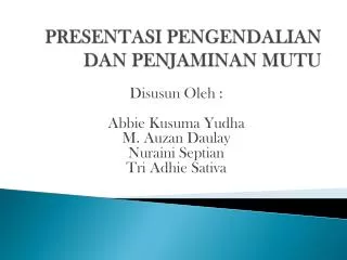 presentasi pen g endalian dan penjaminan mutu