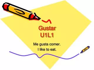 gustar u1l1