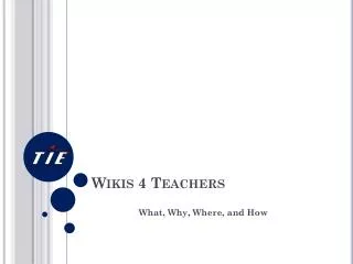Wikis 4 Teachers