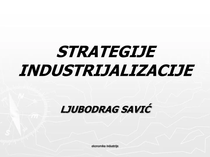 strategije industrijalizacije