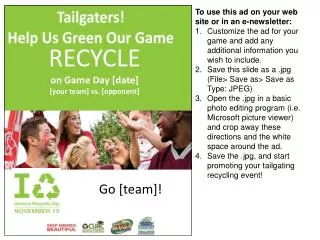 RECYCLE on Game Day [date] [your team] vs. [opponent]