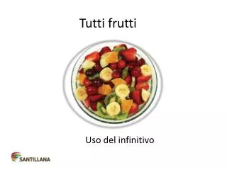 tutti frutti
