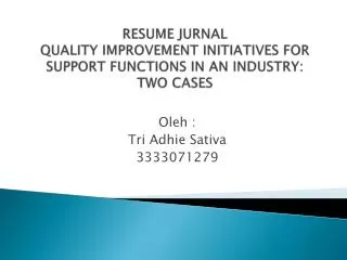 resume jurnal quality improvement initiatives for support functions in an industry two cases