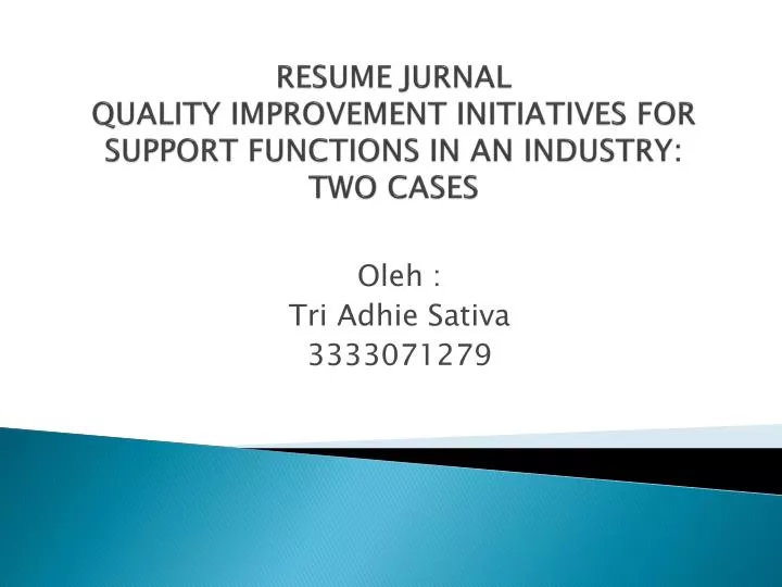 resume jurnal quality improvement initiatives for support functions in an industry two cases