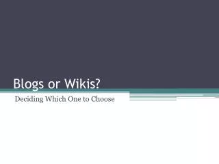Blogs or Wikis?