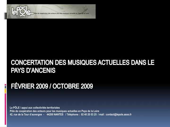concertation des musiques actuelles dans le pays d ancenis f vrier 2009 octobre 2009
