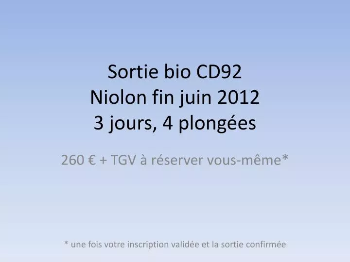 sortie bio cd92 niolon fin juin 2012 3 jours 4 plong es