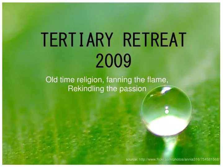 tertiary retreat 2009