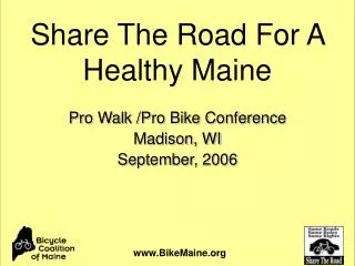 Pro Walk /Pro Bike Conference Madison, WI September, 2006