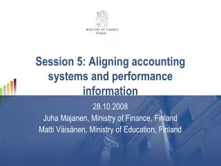 Session 5: Aligning accounting systems and performance information