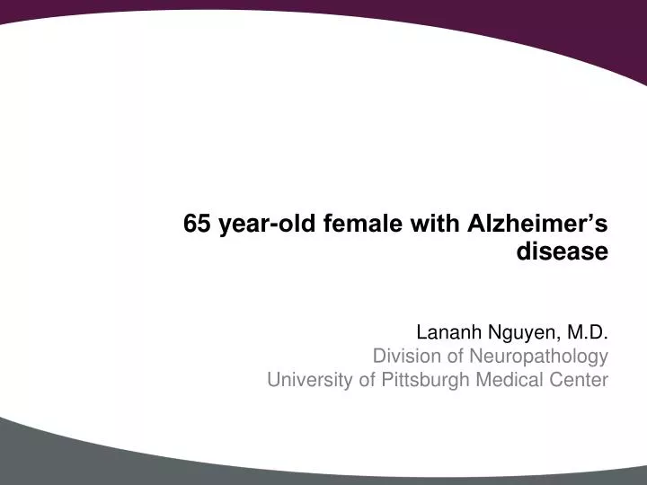 65 year old female with alzheimer s disease