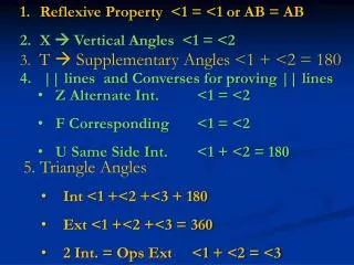 Reflexive Property &lt;1 = &lt;1 or AB = AB X ? Vertical Angles &lt;1 = &lt;2