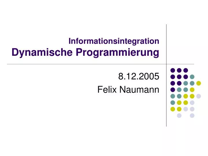 informationsintegration dynamische programmierung