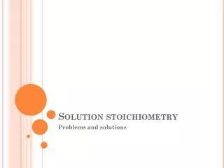 Solution stoichiometry