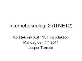 Internetteknologi 2 (ITNET2 )
