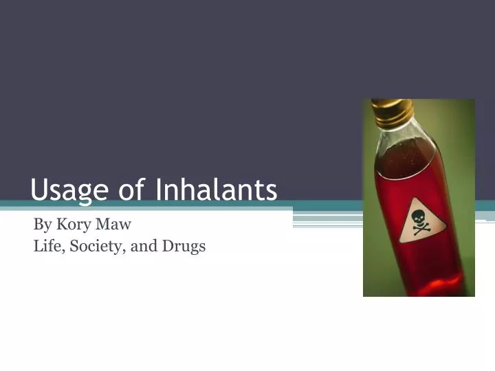 usage of inhalants