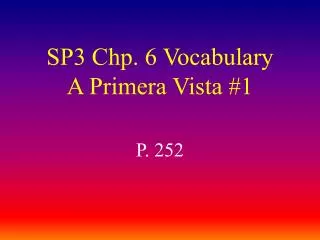 SP3 Chp. 6 Vocabulary A Primera Vista #1
