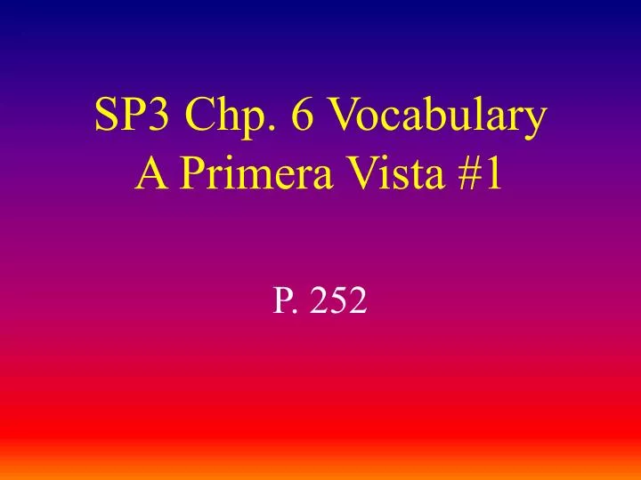 sp3 chp 6 vocabulary a primera vista 1