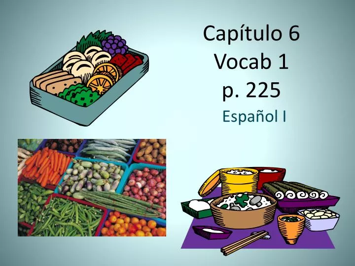 cap tulo 6 vocab 1 p 225