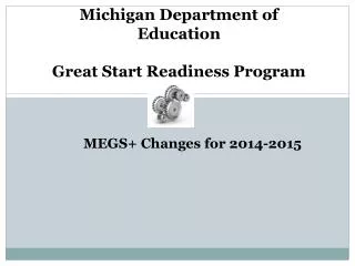 Michigan Department of Education Great Start Readiness Program